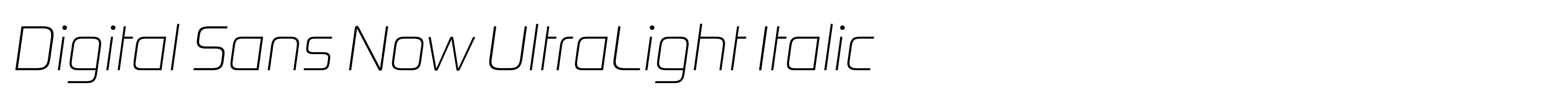 Digital Sans Now UltraLight Italic